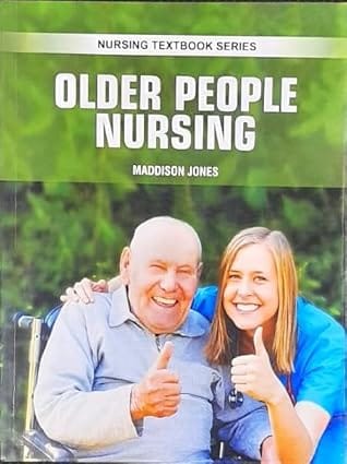 Older People Nursing Nursing Textbook Series 2025 By Jones M
