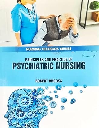 Principles And Practice Of Psychiatric Nursing Nursing Textbook Series 2025 By Brooks R