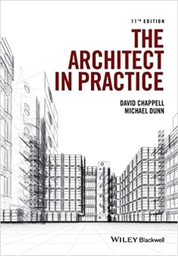 The Architect In Practice 11th Edition  2016 By Chappell D