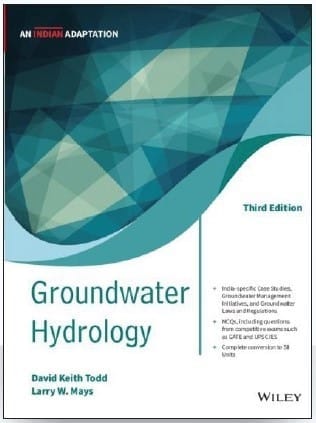 Groundwater Hydrology An Indian Adaptation 3rd Edition  2021 By Todd D K