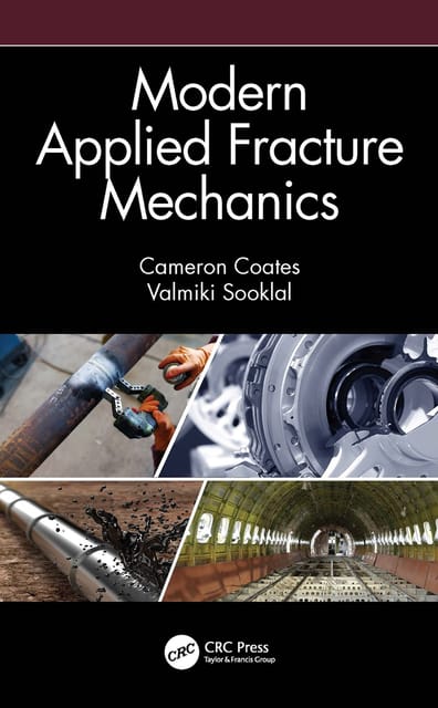 Modern Applied Fracture Mechanics  2022 By Coates C
