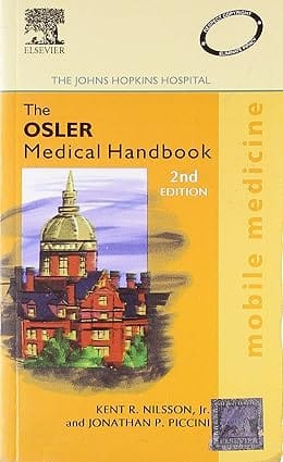 The Osler Medical Handbook 2nd Edition 2006 By Johns Hopkins Hospital