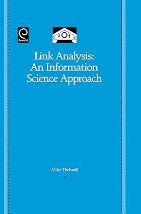 Link Analysis An Information Science Approach 2004 By Thelwall M