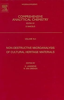 Comprehensive Analytical Chemistry Vol Xlii Non Destructive Microanalysis 2004 By Janssens K