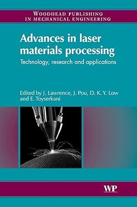 Advances In Laser Materials Processing Technology Technology Research And Application 2010 By Lawrence J