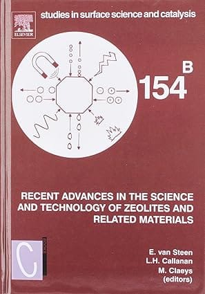 Recent Advances In The Science And Technology Of Zeolites And Related Materials 2004 By Steen W M