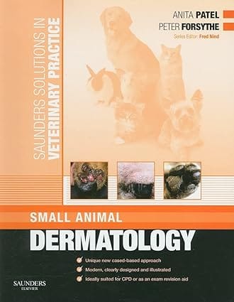 Saunders Solutions In Veterinary Practice Small Animal Dermatology 2008 By Patel