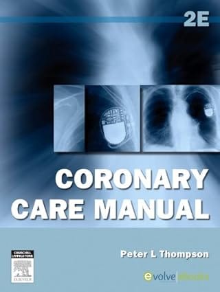 Coronary Care Manual 2nd Edition 2011 By Thompson P