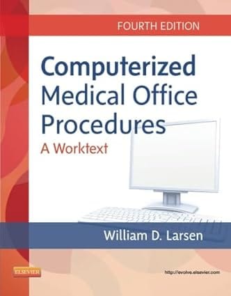 Computerized Medical Office Procedures 4th Edition 2013 By Larsen