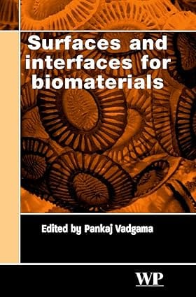 Surfaces And Interfaces For Biomaterials 2005 By Vadgama P