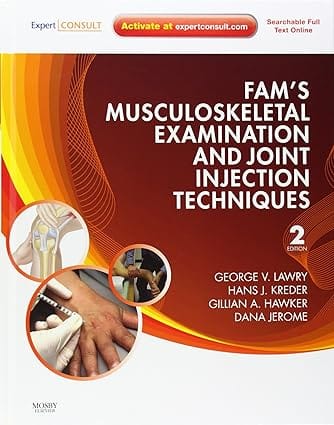 Fams Musculoskeletal Examination And Joint Injection Techniques 2nd Edition 2010 By Lawry G V
