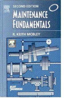 Maintenance Fundamentals 2nd Edition? 2005 By Mobley R K