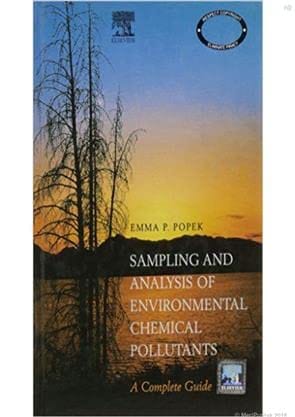 Sampling And Analysis Of Environmental Chemical Pollutants By Popek E P