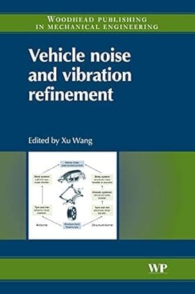 Vehicle Noise And Vibration Refinement 2010 By Wang