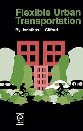 Flexible Urban Transportation 2003 By Gifford J L