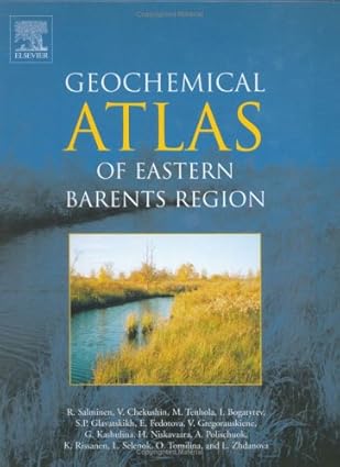 Geochemical Atlas Of The Eastern Barents Region 2004 By Salmon J F