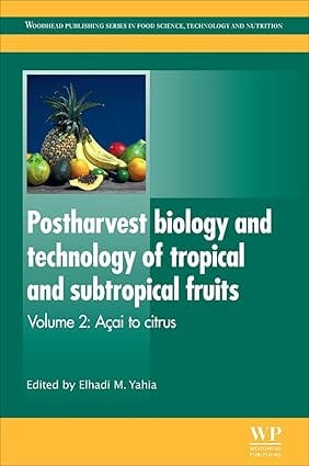 Postharvest Biology & Technology Ot Tropical & Subtropical Fruits Vol.2 2011 By Ahvenainen