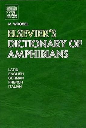 Elsevier'S Dictionary Of Amphibians 2004 By Wrobel M