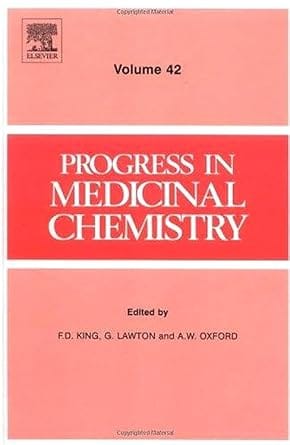 Progress In Medicinal Chemistry Vol 42 2004 By King F D