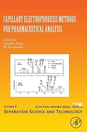 Capillary Electrophoresis Methods For Pharmaceutical Analysis Vol. 9- Separation Sc. & Tech.\ 2008 By Ahuja S