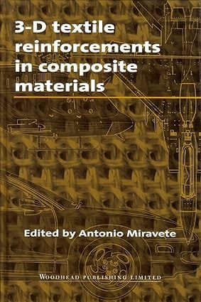 3-D Textile Reinforcements In Composite Materials 1999 By Miravete A