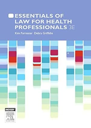 Essentials Of Law For Health Professionals 3rd Edition 2010 By Forrester