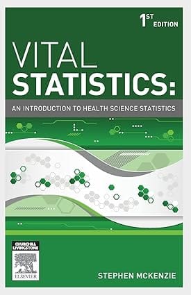Vital Statistics An Introduction To Health Science Statistics 2013 By Mckenzie S