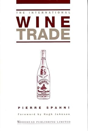 The International Wine Trade 2nd Edition 2000 By Spahni