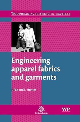 Engineering Apparel Fabrics And Garments 2009 By Fan J
