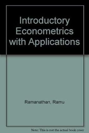 Introductory Econometrics With Applications 1989 By Ramanathan