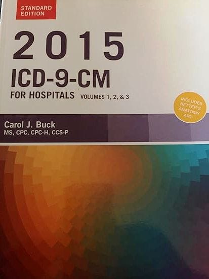 2015 Icd 9 Cm For Hospitals Vol 1 2 And 3 Standard Edition 2015 By Buck C J