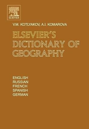 Elsevier'S Dictionary Of Geography 2006 By Kotlyakov V M