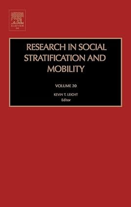 Research In Social Stratification And Mobility Vol 20 2003 By Leicht Kt
