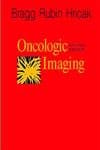 Oncologic Imaging 2nd Edition 2002 By Bragg