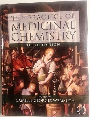 The Practice Of Medicinal Chemistry 3rd Edition 2008 By Wermuth C G