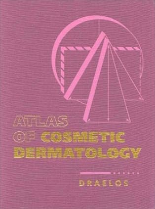 Atlas Of Cosmetic Dermatology 2000 By Draelos Z D