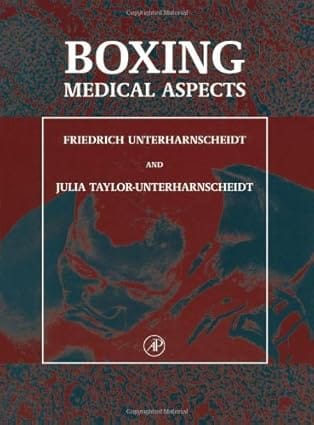 Boxing Medical Aspects Friedrich Unterharnscheidt And Julia Taylor 2003 By Misc