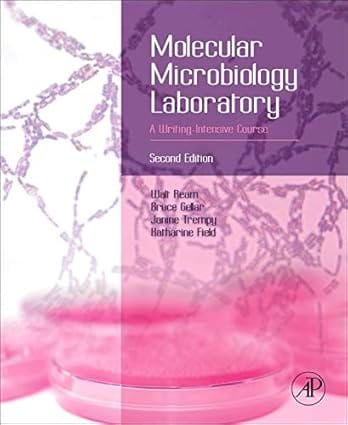 Molecular Microbiology Laboratory Second Edition A Writing-Intensive Course 2013 By Ream