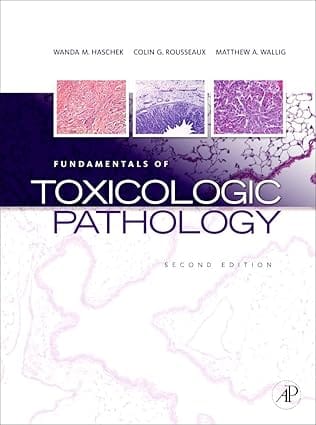 Fundamentals Of Toxicologic Pathology 2nd Edition 2009 By Haschek W M
