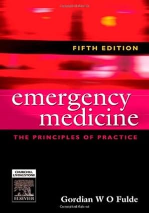 Emergency Medicine The Principles Of Practice 5th Edition 2009 By Fulde