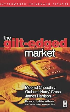 Gilt Edged Market 2003 By Choudhry M
