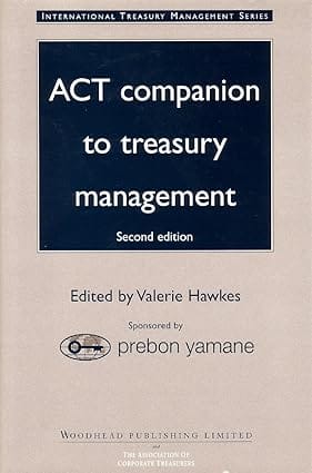 Act Companion To Treasury Management 2nd Edition Hb 1999) 1999 By Hawkes