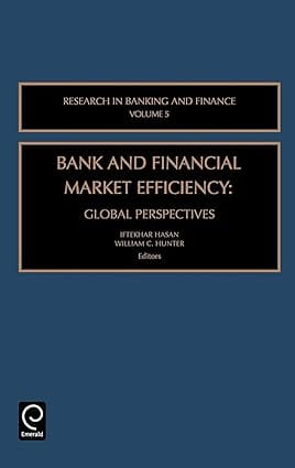 Bank And Financial Market Efficiency Global Perspectives Vol 5 2004 By Hasan