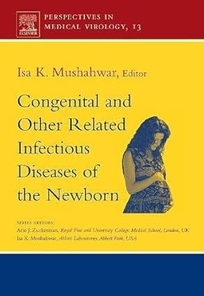 Congenital And Other Related Infectionus Of Disease S Of The Newbron 2007 By Mushahwar I K