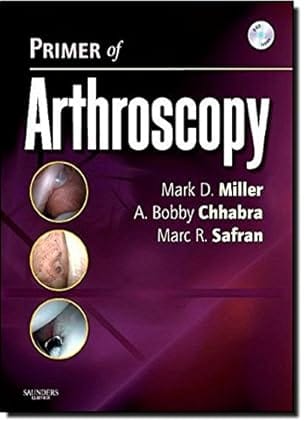 Primer Of Arthroscopy Text With Dvd 2010 By Miller