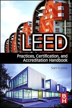 Leed Practices Certification And Accreditation Handbook 2010 By Kubba S