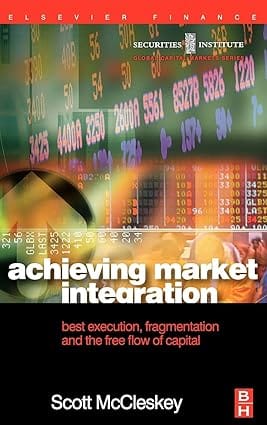 Achieving Market Integration Best Execution Fragmentation And The 2003 By Elsevier