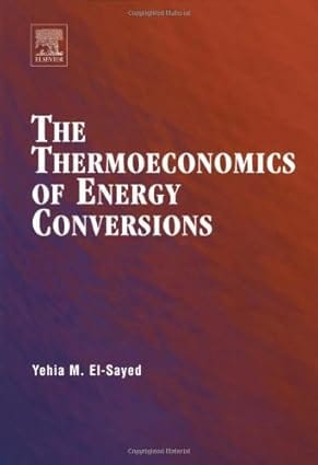 The Thermoeconomics Of Energy Conversions] 2003 By Elsevier