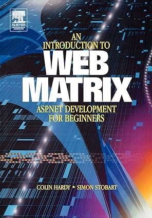 An Introduction To Web Matrix 2003 By Elsevier
