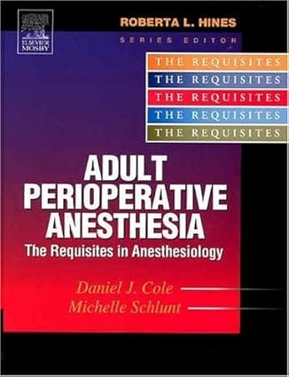 Adult Perioperative Anesthesia The Requisites In Anesthesiology 2004 By Elsevier